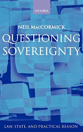 Beispielbild fr Questioning Sovereignty : Law, State. and Nation in the European Commonwealth zum Verkauf von Better World Books