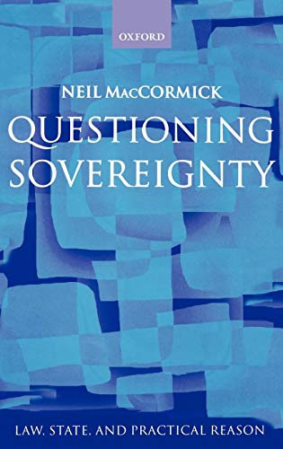 Stock image for Questioning Sovereignty: Law, State. and Nation in the European Commonwealth (Law, State, and Practical Reason) for sale by Ergodebooks
