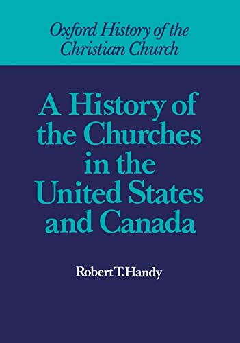 Beispielbild fr A History of the Churches in the United States and Canada zum Verkauf von Better World Books