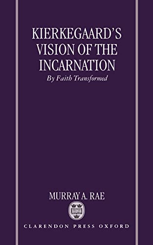 Beispielbild fr Kierkegaard's Vision of the Incarnation: By Faith Transformed zum Verkauf von ThriftBooks-Dallas