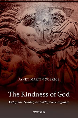 Stock image for The Kindness of God: Metaphor, Gender, and Religious Language for sale by WorldofBooks