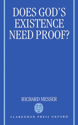 9780198269717: Does God's Existence Need Proof?