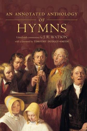 Beispielbild fr An Annotated Anthology of Hymns zum Verkauf von WorldofBooks