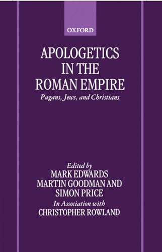 9780198269861: Apologetics in the Roman Empire: Pagans, Jews, and Christians