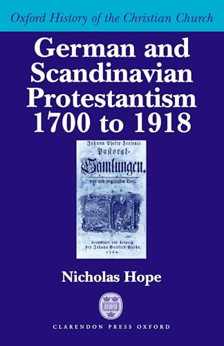 9780198269946: German And Scandinavian Protestantism 1700-1918 (Oxford History Of The Christian Church)