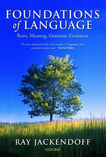 9780198270126: Foundations of Language: Brain, Meaning, Grammar, Evolution