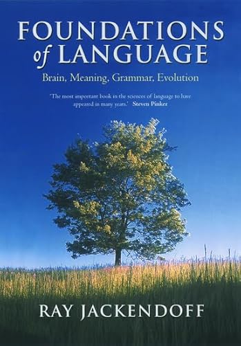 9780198270126: Foundations of Language: Brain, Meaning, Grammar, Evolution