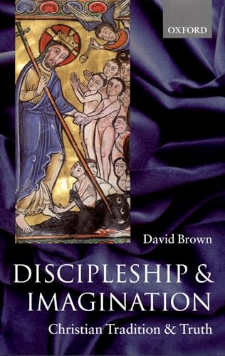 Stock image for Discipleship and Imagination: Christian Tradition and Truth for sale by WorldofBooks