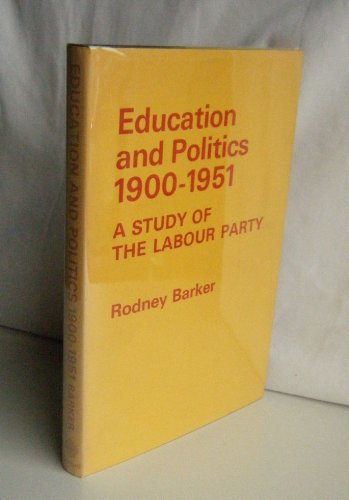 Beispielbild fr Education and Politics 1900-51: A Study of the Labour Party zum Verkauf von Anybook.com