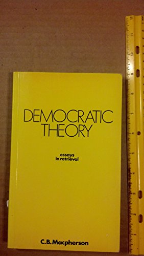 Imagen de archivo de Democratic Theory: Essays in Retrieval a la venta por Nelson Freck