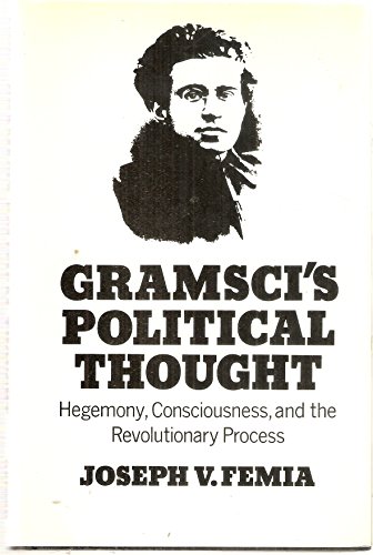 9780198272519: Gramsci's Political Thought: Hegemony, Consciousness and the Revolutionary Process