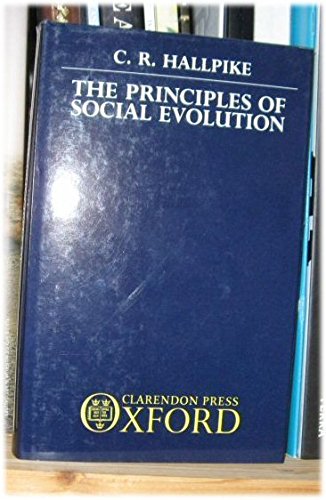 The Principles of Social Evolution - C. R. Hallpike