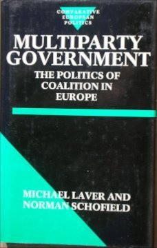 9780198272922: Multiparty Government: The Politics of Coalition in Europe (Comparative European Politics)