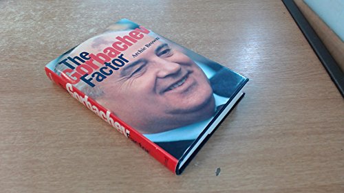 Stock image for The Gorbachev Factor for sale by Better World Books