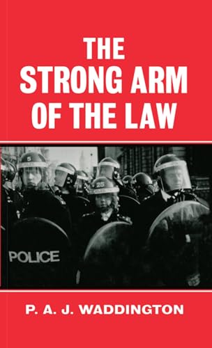 Imagen de archivo de The Strong Arm of the Law : Armed and Public Order Policing a la venta por Better World Books