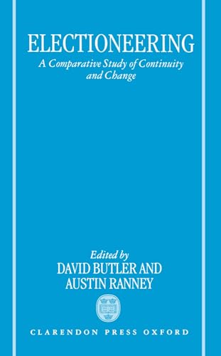 Beispielbild fr Electioneering: A Comparative Study of Continuity and Change zum Verkauf von AwesomeBooks