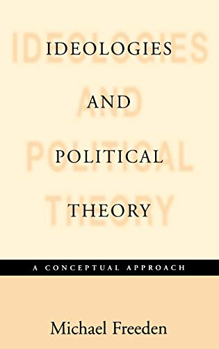 Imagen de archivo de Ideologies and political theory : a conceptual approach. a la venta por Kloof Booksellers & Scientia Verlag