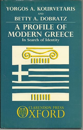 Stock image for A Profile of Modern Greece: In Search of Identity for sale by Ergodebooks