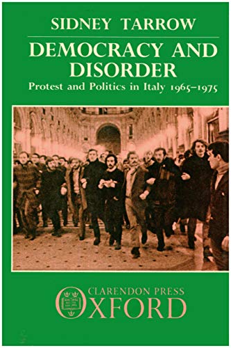 Beispielbild fr Democracy and Disorder: Protest and Politics in Italy, 1965-75 zum Verkauf von WorldofBooks