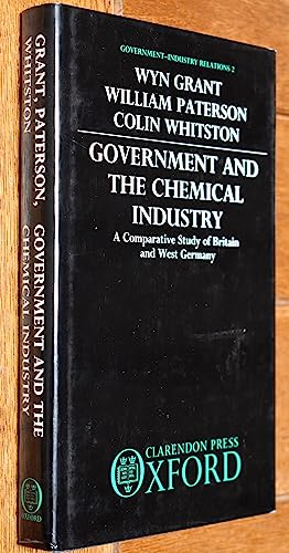 Imagen de archivo de Government and the Chemical Industry: A Comparative Study of Britain and West Germany a la venta por G. & J. CHESTERS