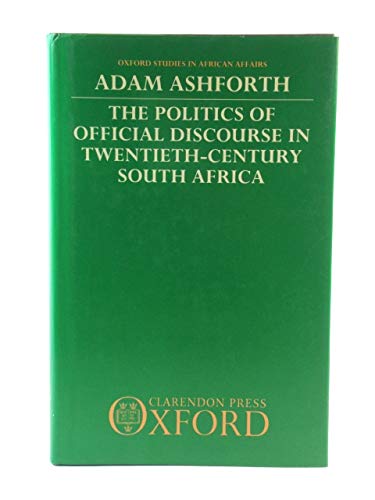 Stock image for The Politics of Official Discourse in Twentienth-Century South Africa for sale by Anybook.com