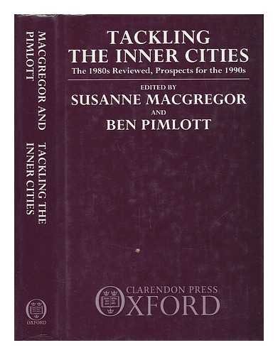 Beispielbild fr Tackling the Inner Cities: The 1980s Reviewed, Prospects for the 1990s zum Verkauf von PsychoBabel & Skoob Books
