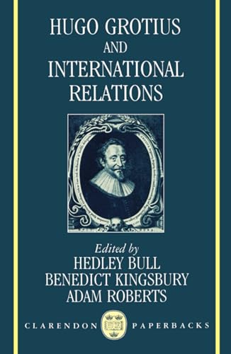 Stock image for Hugo Grotius and International Relations (Clarendon Paperbacks) for sale by WorldofBooks