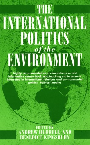 Imagen de archivo de The International Politics of the Environment: Actors, Interests, and Institutions a la venta por Wonder Book