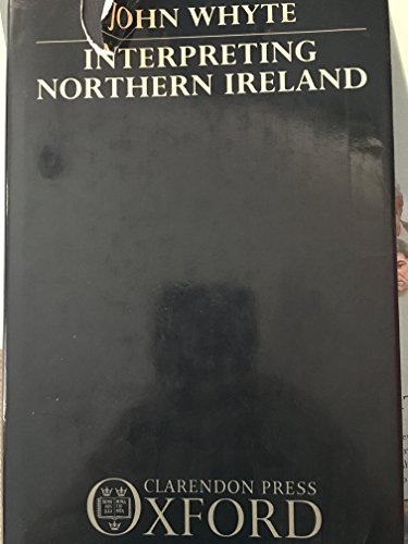 9780198278481: Interpreting Northern Ireland