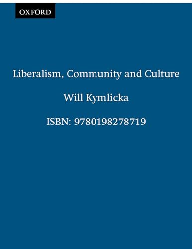 Beispielbild fr Liberalism, Community, and Culture zum Verkauf von Better World Books