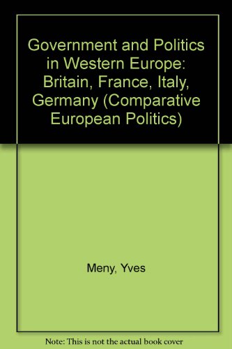 Stock image for Government and Politics in Western Europe: Britain, France, Italy, Germany (Comparative European Politics) Mny, Yves and Knapp, Andrew for sale by CONTINENTAL MEDIA & BEYOND