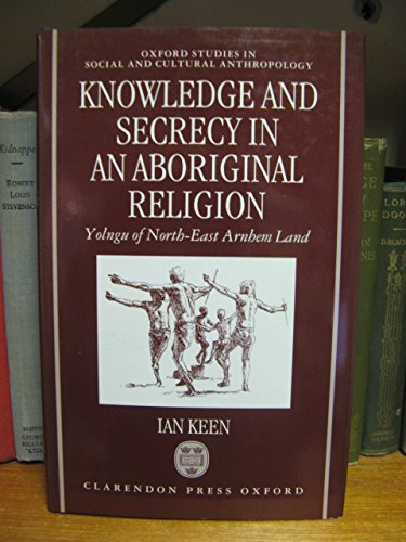 9780198279006: Knowledge and Secrecy in an Aboriginal Religion