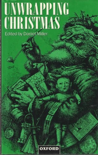 9780198279037: Unwrapping Christmas (Oxford Studies in Social & Cultural Anthropology: Cultural Forms)