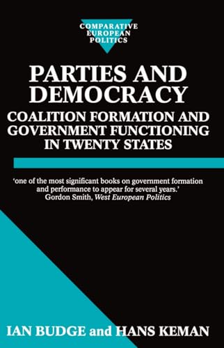 Imagen de archivo de Parties and Democracy: Coalition Formation and Government Functioning in Twenty States a la venta por Ammareal