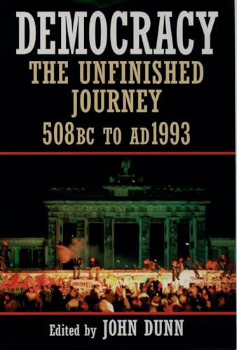 Beispielbild fr Democracy : The Unfinished Journey, 508 BC to AD 1993 zum Verkauf von Better World Books