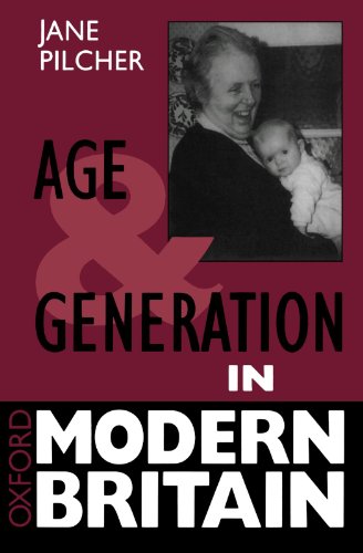 Imagen de archivo de Age And Generation In Modern Britain (Oxford Modern Britain) a la venta por SecondSale