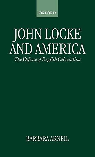 Stock image for John Locke and America: The Defence of English Colonialism for sale by Ria Christie Collections