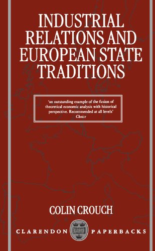 9780198279747: Industrial Relations And European State Traditions (Clarendon Paperbacks)
