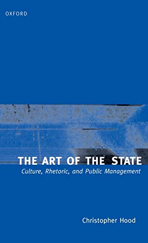 9780198280408: The Art of the State: Culture, Rhetoric, and Public Management