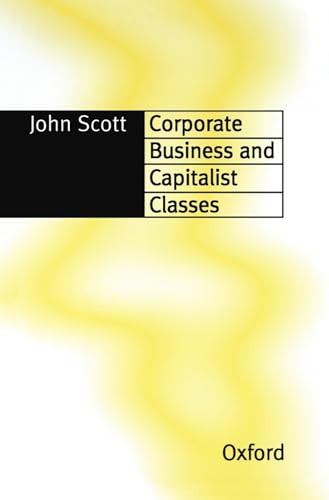 9780198280767: Corporate Business and Capitalist Classes
