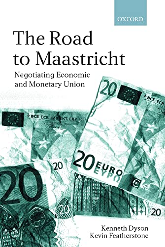 9780198280774: The Road to Maastricht: Negotiating Economic and Monetary Union