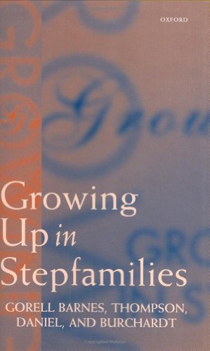 Growing Up in Stepfamilies (9780198280972) by Gorell-Barnes, Gill; Thompson, Paul; Daniel, Gwyn; Burchardt, Natasha