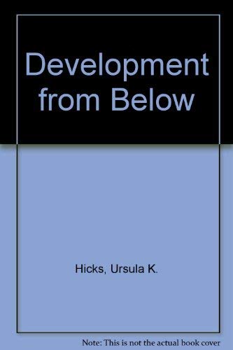 Beispielbild fr DEVELOPMENT FROM BELOW zum Verkauf von Better World Books