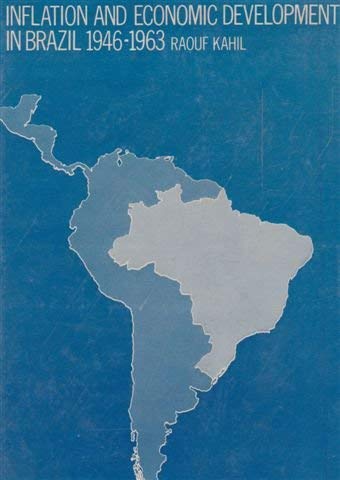 Beispielbild fr Inflation and economic development in Brazil, 1946-1963 zum Verkauf von Wonder Book