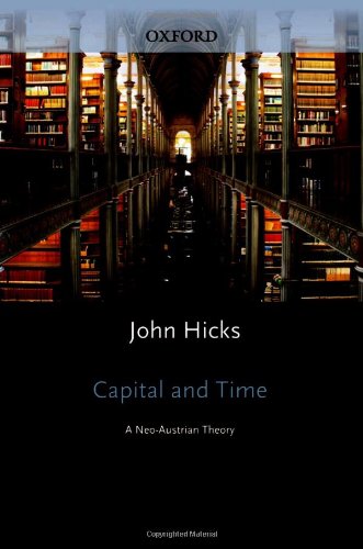 Imagen de archivo de Capital and Time : A Neo-Austrian Theory a la venta por Better World Books
