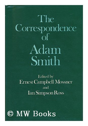 Beispielbild fr The Correspondence of Adam Smith (Glasgow Edition of the Works of Adam Smith) zum Verkauf von Books From California