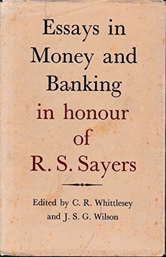 Beispielbild fr Essays in Money and Banking in Honour of R.S.Sayers zum Verkauf von Better World Books