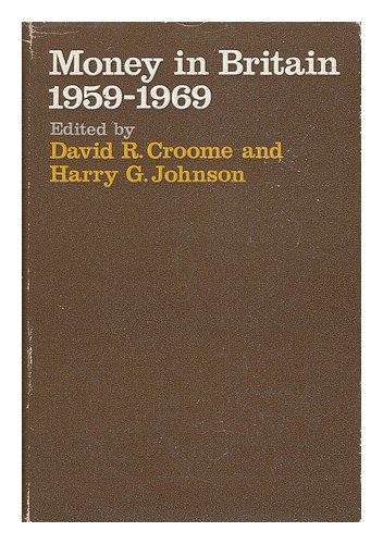 9780198282501: Money in Britain, 1959-69: Papers of the Radcliffe Report