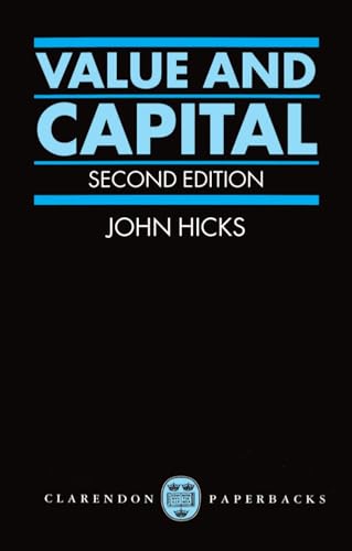Beispielbild fr Value and Capital: An Inquiry Into Some Fundamental Principles of Economic Theory zum Verkauf von WeBuyBooks
