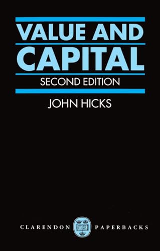 9780198282693: Value and Capital: An Inquiry into some Fundamental Principles of Economic Theory